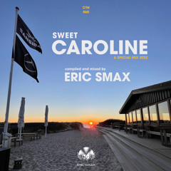 Sweet Caroline (A Special Mix 2022)