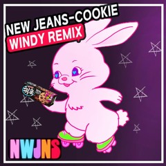 NEW JEANS - COOKIE (WINDY REMIX)