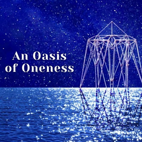 An Oasis Of Oneness