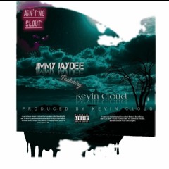 Ain't No Clout (feat.Kevin Cloud)