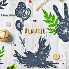 Almatic - Beauties Of Life