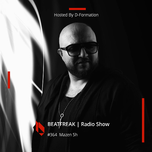 Beatfreak Radio Show By D-Formation #364 | Mazen Sh