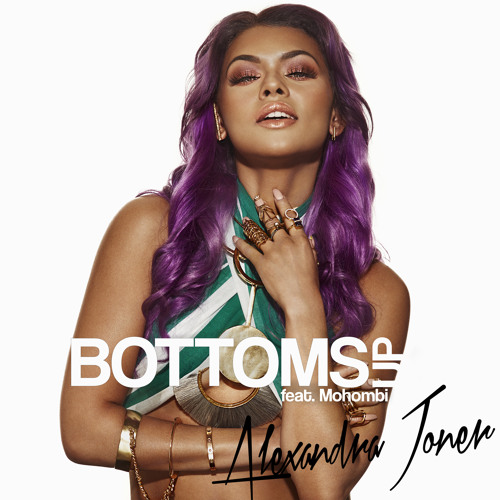 Stream Bottoms Up (Feat. Mohombi) By Alexandra Joner | Listen.