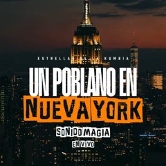 Un Poblano En Nueva York 2026 Estrellas De La Kumbia Limpia Master