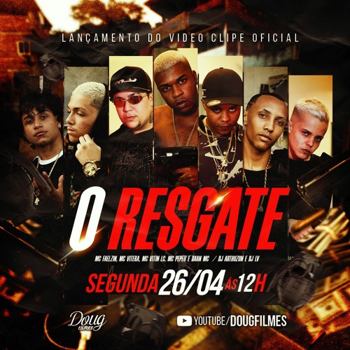 O RESGATE - MC FAELZIN, MC VITERA, MC VITIN LC,MC PEPEU.DAAN MC - DJ LV MDP & DJ ARTHUZIIN