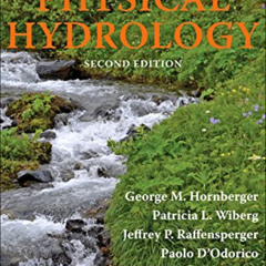 Read KINDLE 💛 Elements of Physical Hydrology by  George M Hornberger,Patricia L Wibe