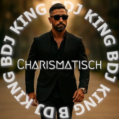 DJ KING B feat. LXRD - Charismatisch
