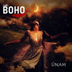 𝗜 𝗔𝗠 𝗕𝗢𝗛𝗢 - By ÜNAM