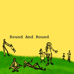 Round and Round (Prod. Raccoon Peanut)