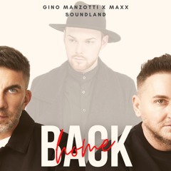 Gino Manzotti & Maxx X Soundland - Back Home