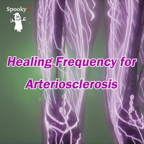 Healing Frequency for Arteriosclerosis - Spooky2 Rife Frequencies