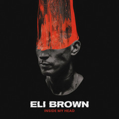 Eli Brown - Inside My Head