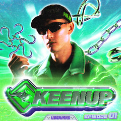 Keen Up mix - EP 1