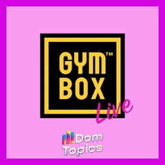 Gymbox Live - May 2023