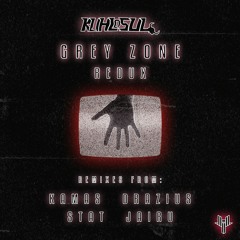 Kuhlosul - Grey Zone (Kamas Remix)