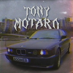 TONY MOTARO - Boomer Phonk