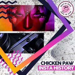 Chicken Paw - Insta History