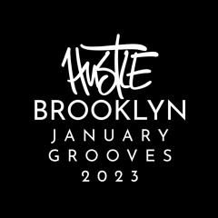 hustlebrooklyn Monthly Grooves January 2023 House DJ Set