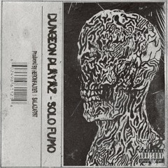 DUNGEON PLAYAZ - SOLO FUMO