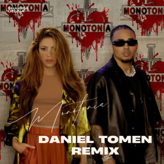 Shakira, Ozuna - Monotonía (Daniel Tomen Remix)