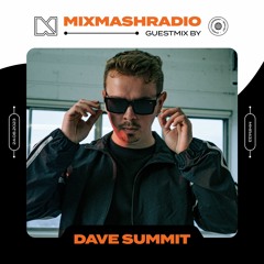 Laidback Luke Presents: Dave Summit Guestmix | Mixmash Radio #433