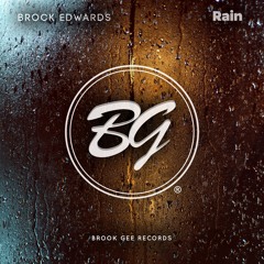 Brock Edwards - Rain [OUT NOW]