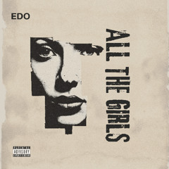 Edo - All The Girls [Free Download]