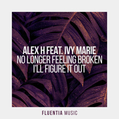 No Longer Feeling Broken (Extended Mix) [feat. Ivy Marie]