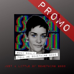 Tell Me Something Good (Just a Little of Something Good) PROMO