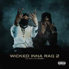 Wicked Inna RaQ 2 (feat. G Herbo)