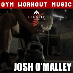 Josh O'Malley - GYM Workout Mix - No. 076 (Hardstyle Mix)