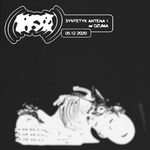 Stream SYNTETYK ANTENA 1 w/ DZUMA by Syntetyk | Listen online for free on  SoundCloud
