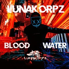 Lunakorpz - Bloody Water ( Halloween Special )