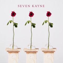 SEVEN KAYNE - TRES ROSAS