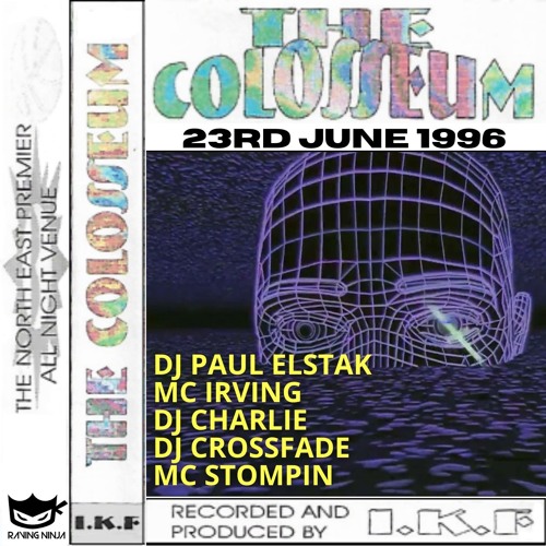 The Colosseum 23-06-1996 Dj Paul Elstak Mc Irving Dj Charlie Dj Crossfade Mc Stompin