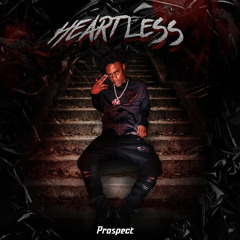 Heartless- Prospect