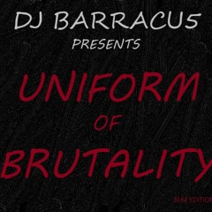 Uniform of brutality