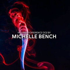 Experience 002 by Michelle Bench
