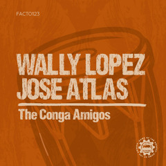 Wally Lopez&Jose Atlas - The Conga Amigos