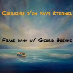 Couleurs D'un Pays Éternel (translated) w/ Georg Boehme