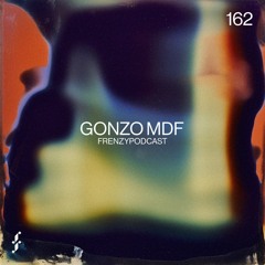 FrenzyPodcast #162 - Gonzo MDF