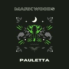 Mark Woods - Paulette (Extended Mix) [FREE DOWNLOAD]