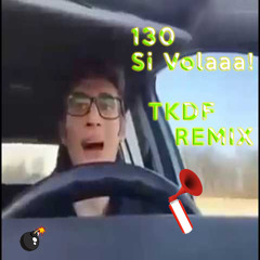 130 Si Volaaa (TKDF Animals-Remix) -[]1KF