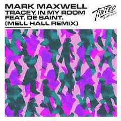 Mark Maxwell - Tracey In My Room