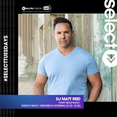 Select Radio With DJ Matt Reid - May 3rd