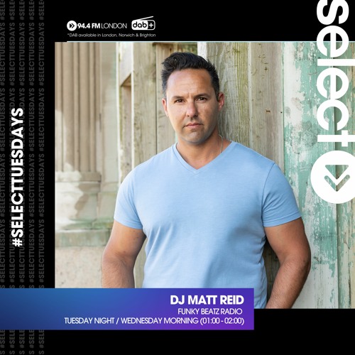 Select Radio With DJ Matt Reid - May 3rd