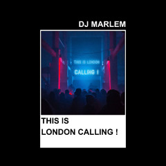 This is London Calling! (Original mix)