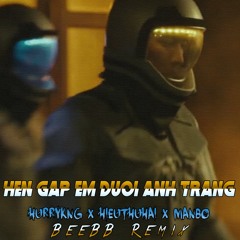 HURRYKNG x HIEUTHUHAI x MANBO - Hẹn Gặp Em Dưới Ánh Trăng (BeeBB Remix)