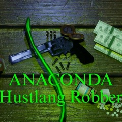Hustlang Robber - Anaconda