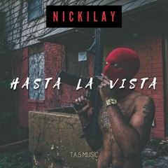 HASTA LA VISTA ( prod. by T.A.S.MUSIC)